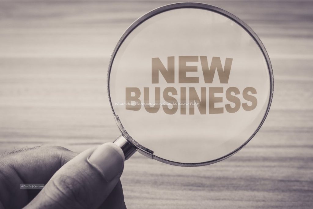 What New Entrepreneurs Should Know First (2) What New Entrepreneurs Should Know First